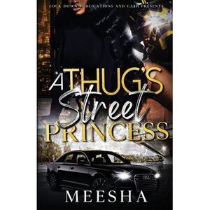 A Thug's Street Princess -- Meesha
